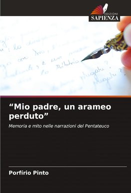 "Mio padre, un arameo perduto"