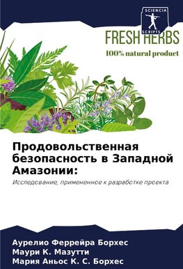Prodowol'stwennaq bezopasnost' w Zapadnoj Amazonii: