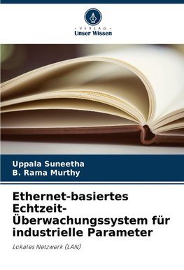 Ethernet-basiertes Echtzeit-Überwachungssystem für industrielle Parameter