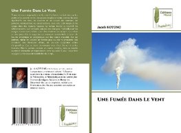 Une Fumée Dans Le Vent