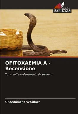 OFITOXAEMIA A - Recensione