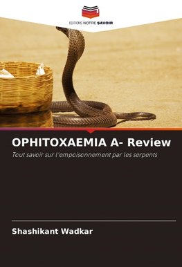 OPHITOXAEMIA A- Review