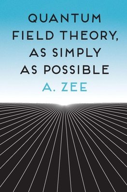 Quantum Field Theory, as Simply as Possible