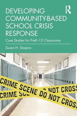 Developing Community-Based School Crisis Response