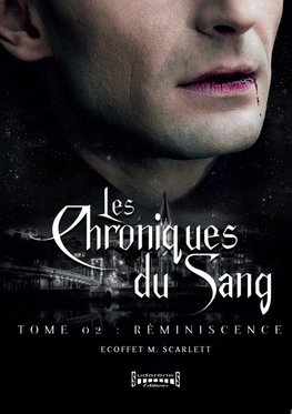 Les Chroniques du sang - Tome 2