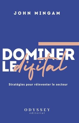 Dominer le Digital