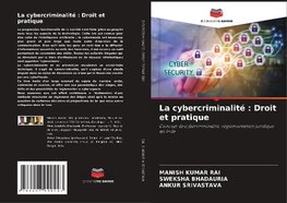 La cybercriminalité : Droit et pratique