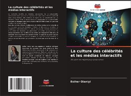 La culture des célébrités et les médias interactifs