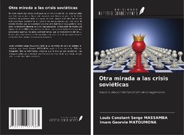 Otra mirada a las crisis soviéticas