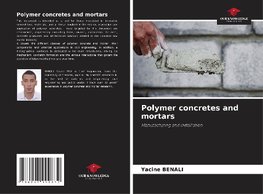 Polymer concretes and mortars