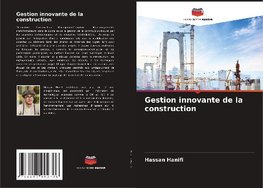 Gestion innovante de la construction
