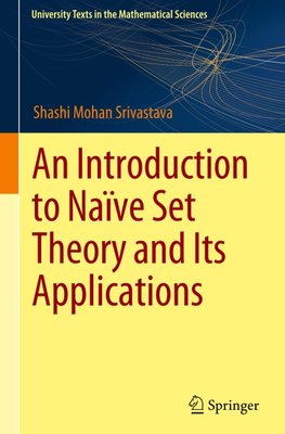 An Introduction to Naïve Set Theory and Its Applications