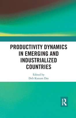 Productivity Dynamics in Emerging and Industrialized Countries
