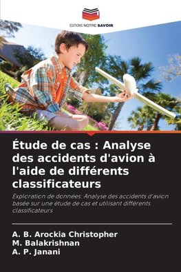Étude de cas : Analyse des accidents d'avion à l'aide de différents classificateurs