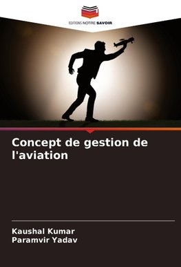 Concept de gestion de l'aviation