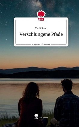 Verschlungene Pfade. Life is a Story - story.one