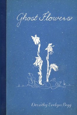 Ghost Flowers