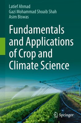Fundamentals and Applications of Crop and Climate Science