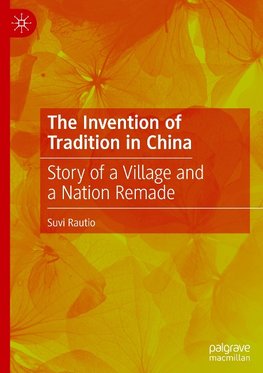 The Invention of Tradition in China
