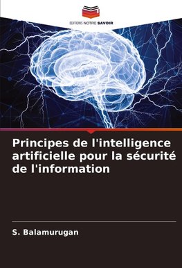 Principes de l'intelligence artificielle pour la sécurité de l'information