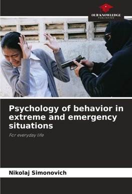 Psychology of behavior in extreme and emergency situations