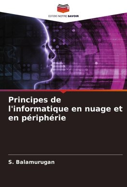 Principes de l'informatique en nuage et en périphérie