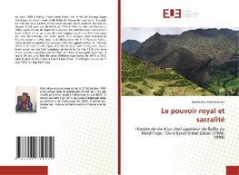 Le pouvoir royal et sacralité