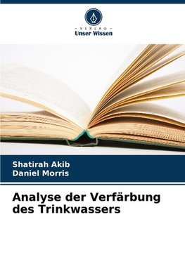 Analyse der Verfärbung des Trinkwassers