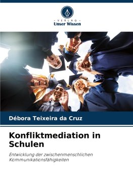 Konfliktmediation in Schulen