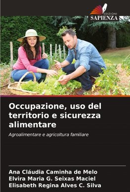 Occupazione, uso del territorio e sicurezza alimentare