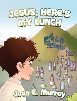JESUS, HERE'S MY LUNCH