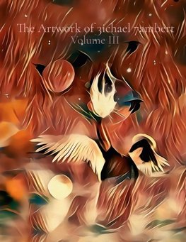 The Artwork of 3ichael 7ambert