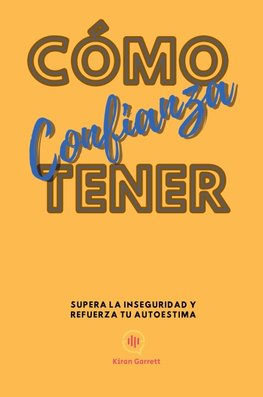 Cómo Tener Confianza