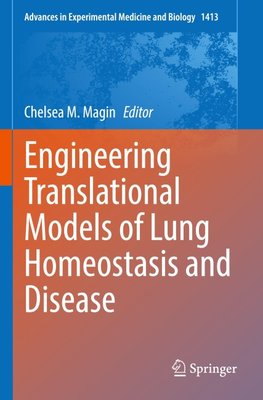 Engineering Translational Models of Lung Homeostasis and Disease