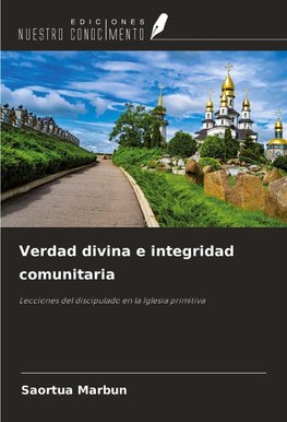 Verdad divina e integridad comunitaria