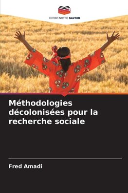 Méthodologies décolonisées pour la recherche sociale