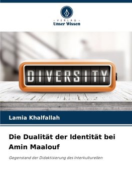 Die Dualität der Identität bei Amin Maalouf