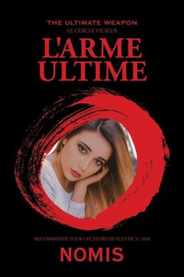 The Ultimate Weapon L'Arme Ultime