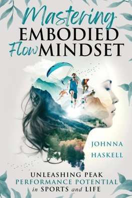 Mastering Embodied Flow Mindset