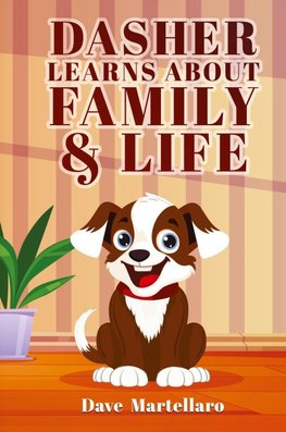 Dasher Learns About Family & Life