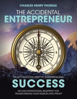 THE ACCIDENTAL ENTREPRENEUR