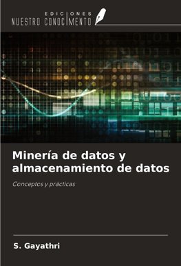 Minería de datos y almacenamiento de datos