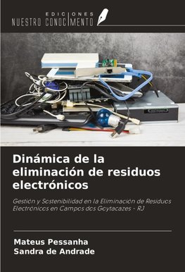 Dinámica de la eliminación de residuos electrónicos
