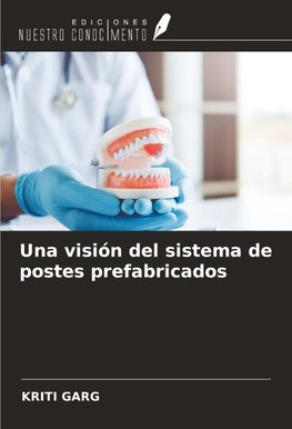 Una visión del sistema de postes prefabricados