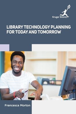 Library Technology Planning for Today and Tomorrow