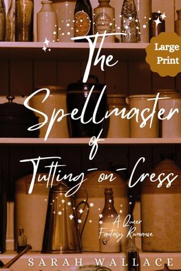 The Spellmaster of Tutting-on-Cress