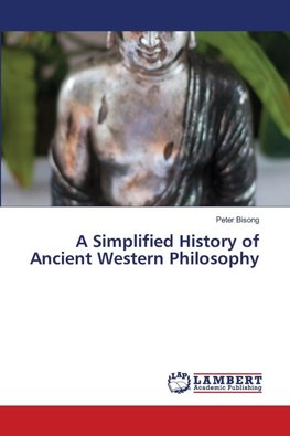 A Simplified History of Ancient Western Philosophy