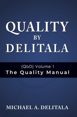 Quality by Delitala (QbD) Volume 1
