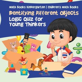 Identifying Different Objects - Logic Quiz for Young Thinkers - Math Books Kindergarten | Children's Math Books