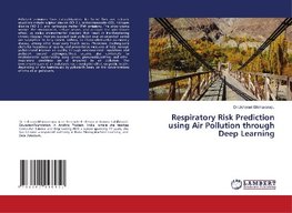 Respiratory Risk Prediction using Air Pollution through Deep Learning